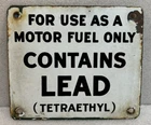 Vintage 1940s Porcelain "Motor Fuel Only Contains Lead Tetraethyl" Gas Pump Sign
