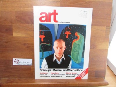 art - Das Kunstmagazin Nr. 8 August 1984 Dokoupil Malerei als Wechselbad, 291046