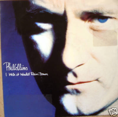 7'' 1990 ! PHIL COLLINS I Wish It Would Rain Down /VG++