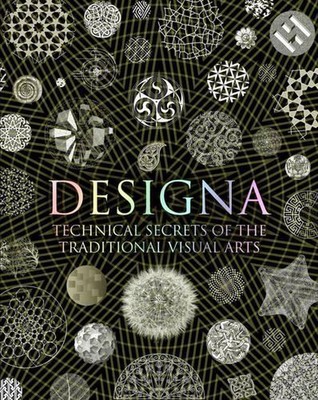 Designa: Technical Secrets of the Traditional Visual Arts by Adam Tetlow Hardcov
