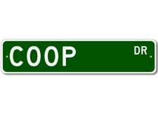 Coop Drive Street Sign Personalized Custom Last Name Metal Sign - Aluminum