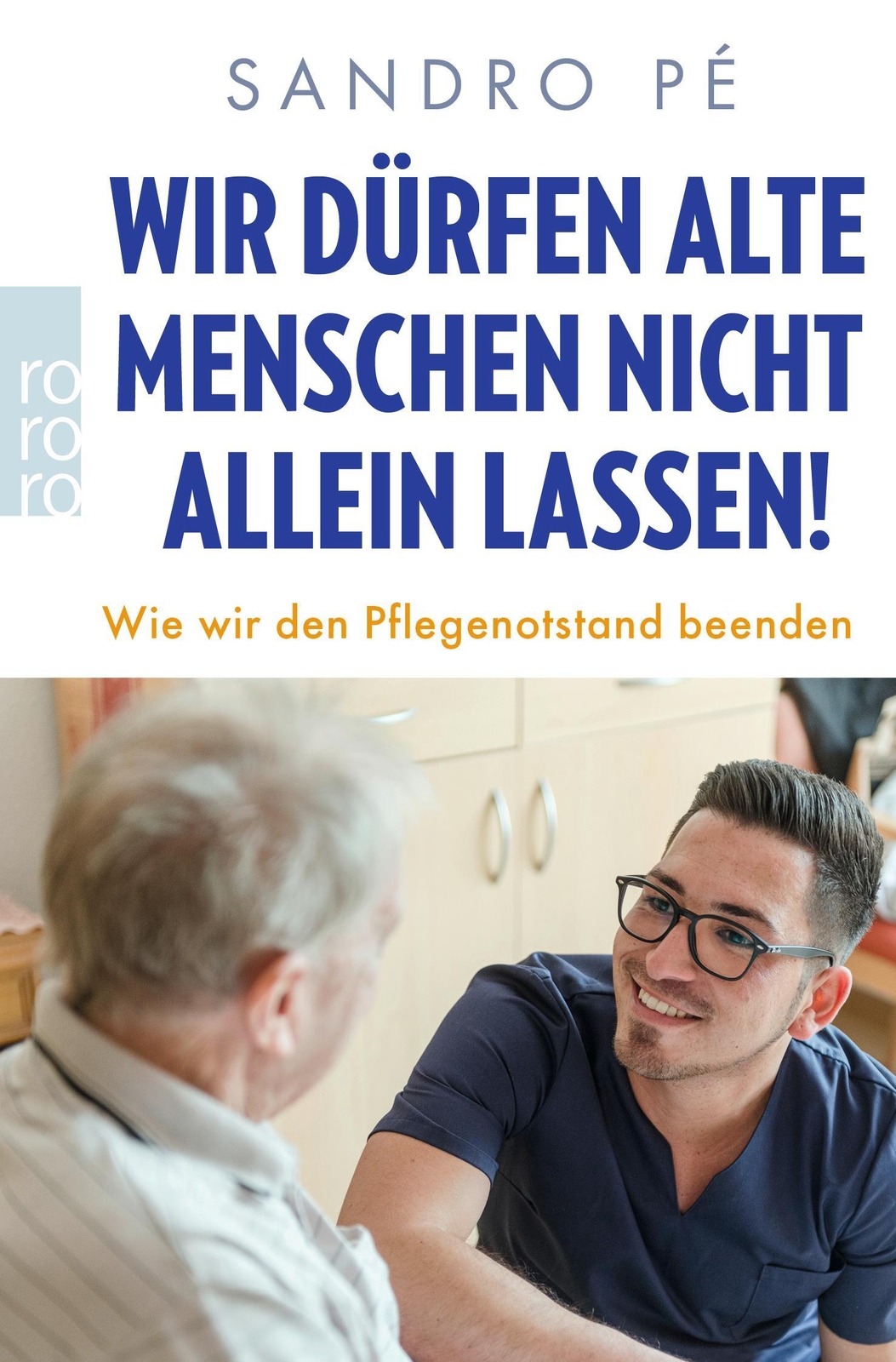 Thumbnail - Wir Dürfen Alte Menschen Nicht Allein Lassen | Sandro Pé | Taschenbuch