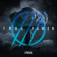 I Prevail TRUE POWER (CD) Album (UK IMPORT)
