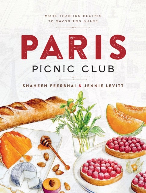 Paris Picnic Club: More Than 100 Recipes to Savor and Share - A Cookbook by Jen - Image 7