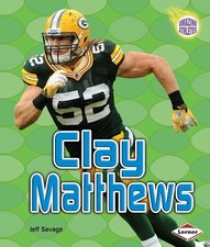 Clay Matthews (Amazing Athletes), Savage, Jeff