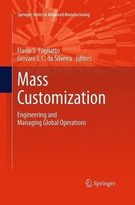 Mass Customization by Flavio S. Fogliatto, Giovani J.C. da Si... - 9781447171423