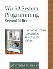 Win32 System Programming: A Windows 2000 Application Developer's Guide by Hart