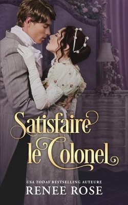 Satisfaire le Colonel by Renee Rose (French) Paperback Book