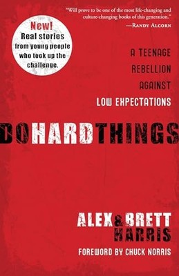 Do Hard Things: A Teenage Rebellion A..., Harris, Brett