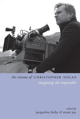 Das Kino von Christopher Nolan: Das Unmögliche imaginieren (Regisseurschnitte)