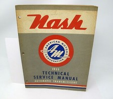 1955 Nash Automatic Transmission Shop Technical Service Repair Manual Oem