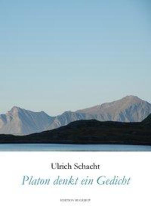 Thumbnail - Ulrich Schacht | Platon Denkt Ein Gedicht | Taschenbuch | Deutsch