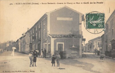 Old postcard 26 SUZE LA ROUSSE ROUTE NATIONALE AVENUE DU CHAMP DE MARS CAFE DE LA POSTE
