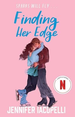 Finding Her Edge a must-read YA fake dating x skating romance and Netflix hit...