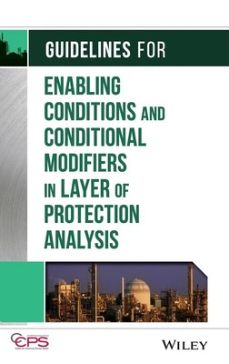 Center for Chemical Process Safety | Guidelines for Enabling Conditions and...