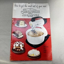 Vintage Sunbeam Mixmaster Deluxe Stand Mixer Instruction And Recipe Book 1957
