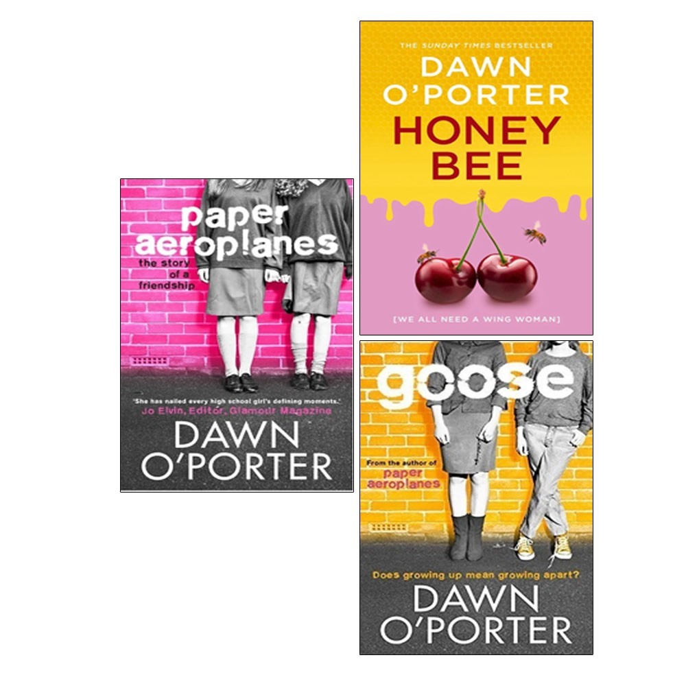 Dawn O'Porter Collection 3 Books Set Honeybee HB,Goose,Paper Aeroplanes