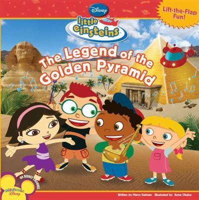 Disney's Little Einsteins The Legend of the Golden Pyramid by Marcy Kelman