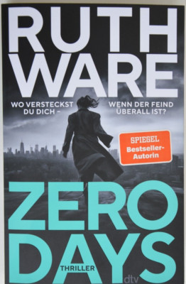 Ruth Ware, Zero Days, Thriller von der SPIEGEL Bestseller-Autorin