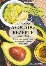 Avocado Rezepte | Luisa Walthaus | deutsch