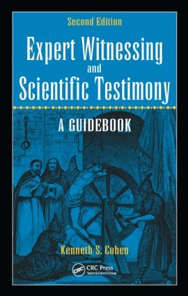 Expert Witnessing and Scientific Testimony - 2nd Edition
