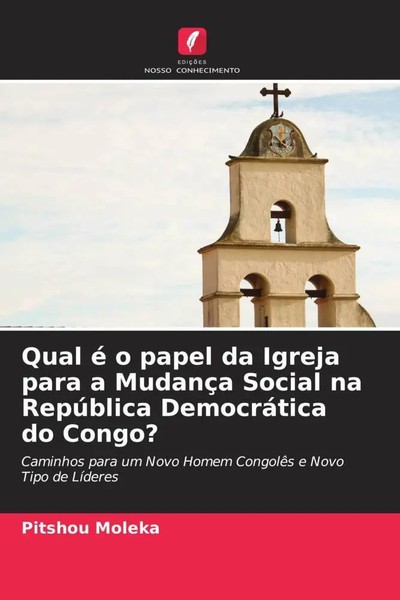 Pitshou Moleka | Qual é O Papel Da Igreja Para A MudançA Social Na RepúBlica...-image