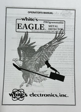 WHITES PROGRAMMABLE EAGLE METAL DETECTOR OPERATOR INSTRUCTION MANUAL