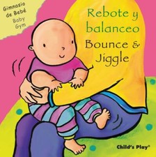 Rebote Y Balanceo/ Bounce  Jiggle Gimnasio De Beb / Baby Gym  English and Spa