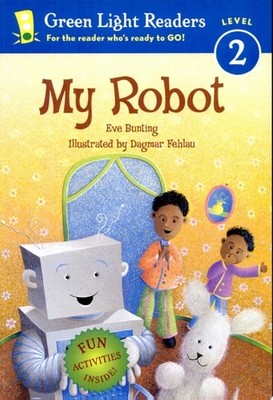 My Robot (Green Light Readers Level 2) by Bunting, Eve, Good Book