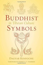 Image of BUDDHIST SYMBOLS IN TIBETAN CULTURE : AN INVESTIGATION OF By Dagyab Rinpoche
