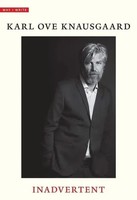 Inadvertent | Karl Ove Knausgaard | Taschenbuch | Why I Write | Englisch | 2019