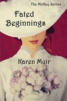 Fated Beginnings The McKay Series Karen Muir Taschenbuch The McKay Series 2019