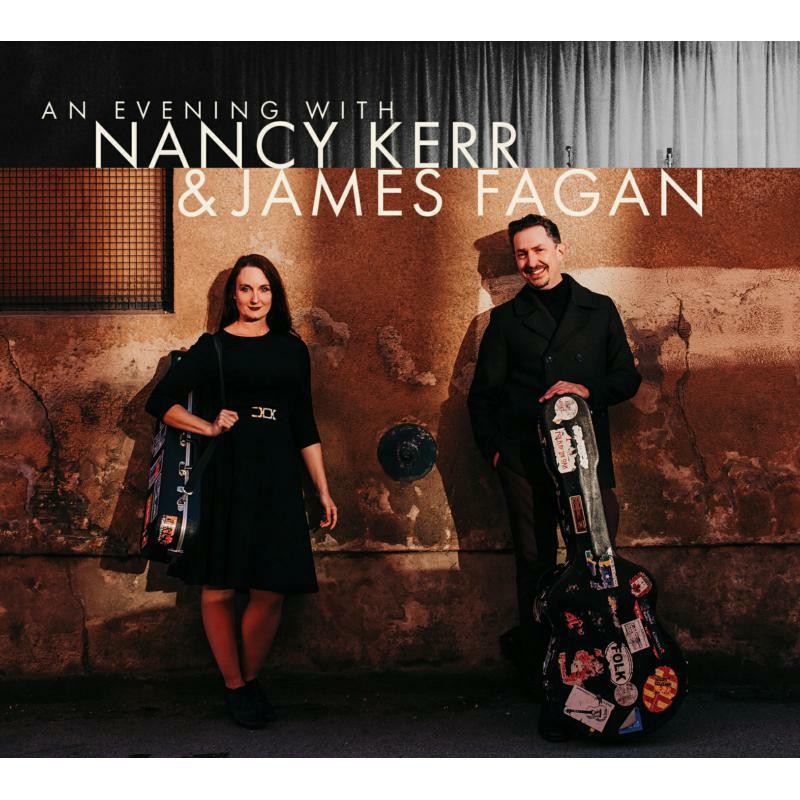 Nancy Kerr and James Fagan An Evening With CD NEW