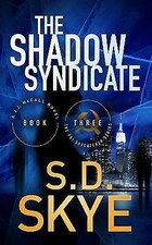 The Shadow Syndicate: (A J.J. McCall Novel) (The ... 9780996708319 by Skye, S.D.
