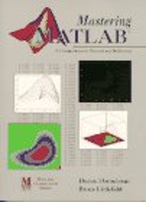 Mastering MATLAB : A Comprehensive Tutorial and Reference Paperba