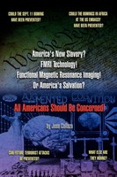 Jose Collazo | America's New Slavery? Fmri Technology! Functional Magnetic...