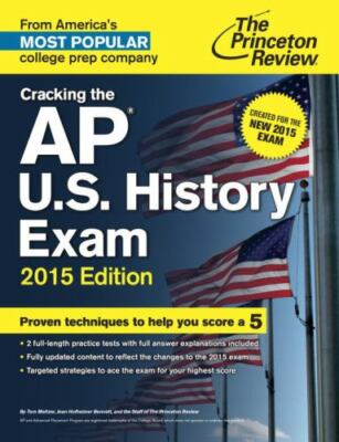 Cracking the AP U.S. History Exam, 2015 Edition: Created for the New 2015 - GOOD