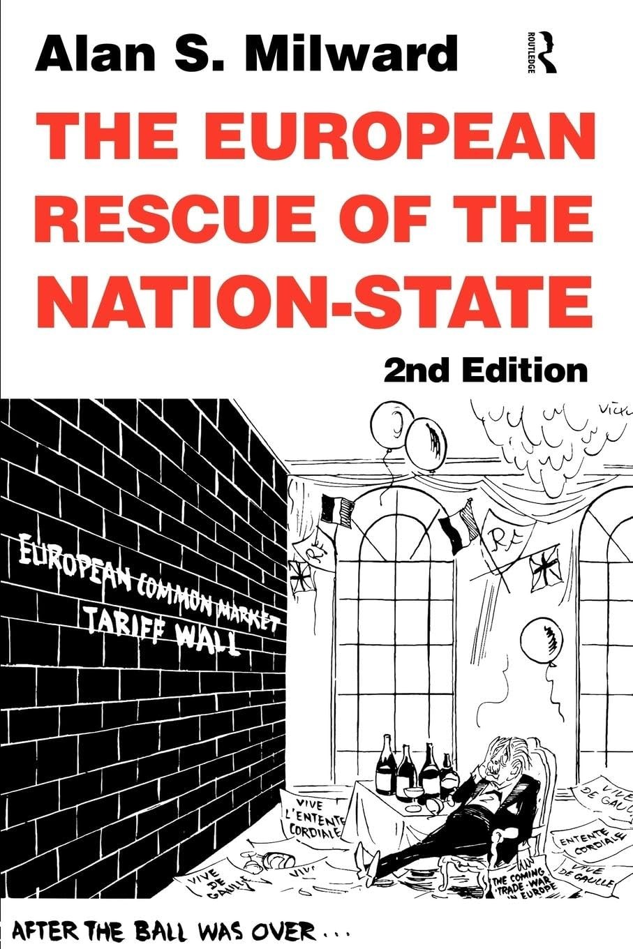 The European Rescue of the Nation State - Alan S Milward - Paperback - Very Good