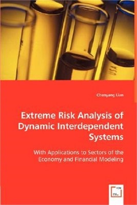 Extreme Risk Analysis of Dynamic Interdependent Systems (Paperback or Softback)