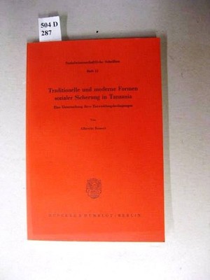 Traditionelle und moderne Formen sozialer Sicherung in Tanzania. Eine Untersuchu