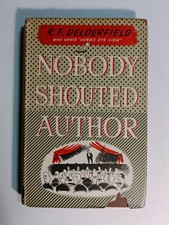 Nobody Shouted Author by R. F. Delderfield 1951 hardback 1st ed. Werner Laurie