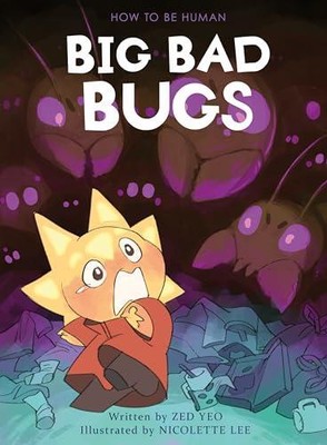Big Bad Bugs by Zed Yeo 9789815044416 NEW Hardback