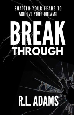 Breakthrough: Live An Inspired Life, Overcome Your Obstacles, And Accomplis...