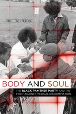 Body and Soul: The Black Panther Party and the Fight against Medical Disc - GOOD