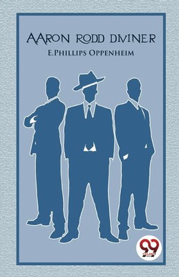E. Phillips Oppenheim | Aaron Rodd Diviner | Taschenbuch | Englisch (2023)