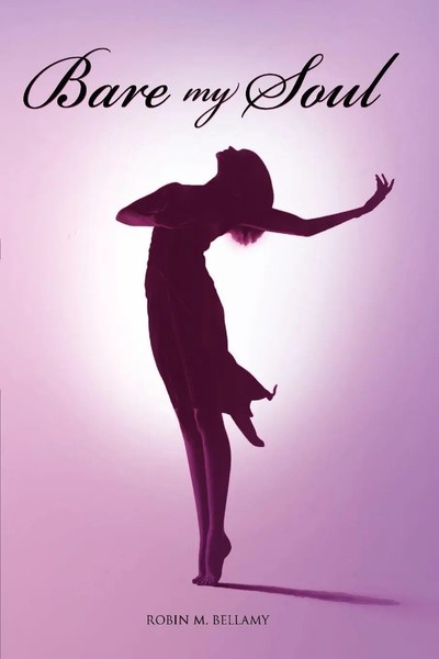 Robin M. Bellamy | Bare My Soul | Taschenbuch | Englisch (2010) | Xlibris-image