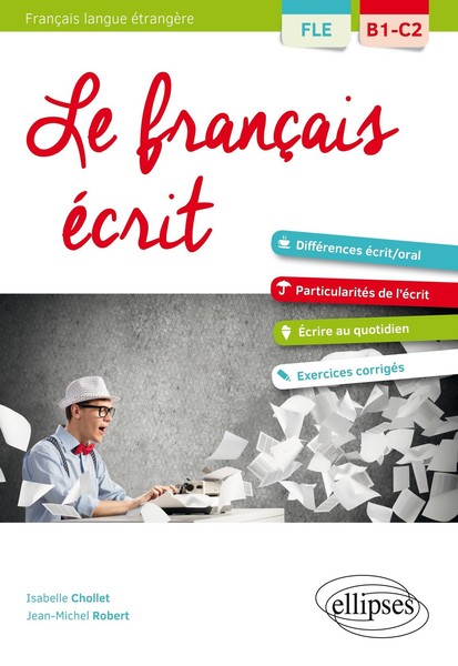 FLE (FrançAis Langue éTrangèRe). Le FrançAis éCrit. Vocabula ... 9782340028333-image