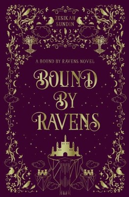 Bound by Ravens: A Standalone Rivals to Lovers Fae Fantasy Romance (Starry