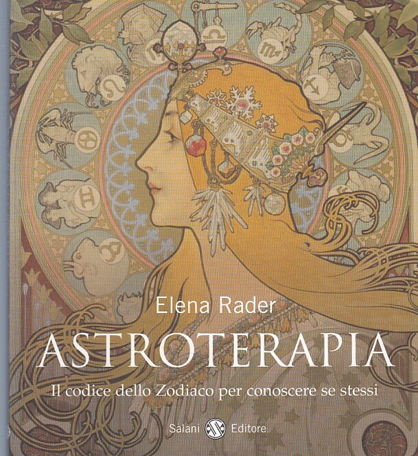 LZ- ASTROTERAPIA CODICE DELLO ZODIACO - ELENA RADER - SALANI --- 2009- B- ZFS111