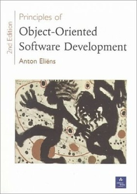 Principles of Object-Oriented Software Development ( by Eliens, Anton 0201398567